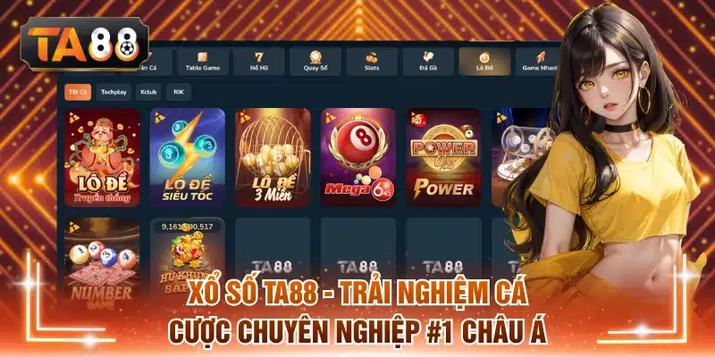 Xổ Số TA88 - Trải Nghiệm Cá Cược Chuyên Nghiệp #1 Châu Á